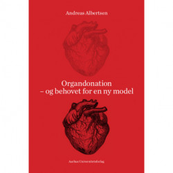 Organdonation: og behovet for en ny model