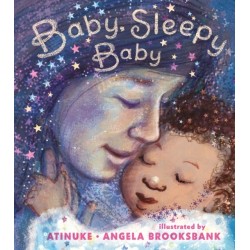 Baby, Sleepy Baby: A bedtime lullaby to gift to babies or new parents by an award-winning pairing