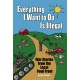 Everything I Want To Do Is Illegal: War Stories from the Local Food Front