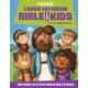 Laugh and Grow Bible for Kids: The Gospel in 52 Five-Minute Bible Stories