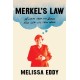 Merkel's Law: Wisdom from the Woman Who Led the Free World
