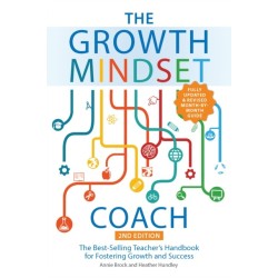 The Growth Mindset Coach, Second Edition: The Best-Selling Teacher's Handbook for Fostering Growth and Success Fully Updated and Revised)