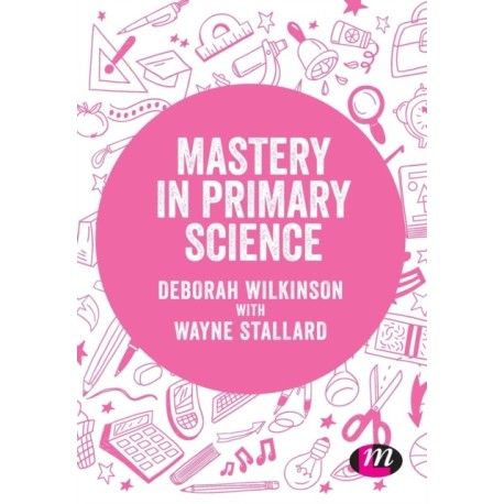 Mastery in primary science
