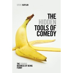 The Hidden Tools of Comedy: The Serious Business of Being Funny