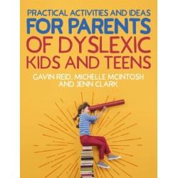 Practical Activities and Ideas for Parents of Dyslexic Kids and Teens