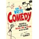How To Write Comedy: Discover the building blocks of sketches, jokes and sitcoms – and make them work