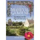 A Guide to Medieval Gardens: Gardens in the Age of Chivalry