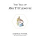 The Tale of Mrs. Tittlemouse: The original and authorized edition