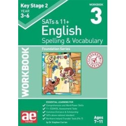KS2 Spelling & Vocabulary Workbook 3: Foundation Level