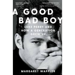 A Good Bad Boy: Luke Perry and How a Generation Grew Up