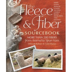 The Fleece & Fiber Sourcebook: More Than 200 Fibers from Animal to Spun Yarn