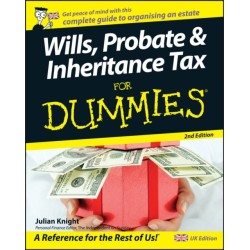 Wills, Probate, and Inheritance Tax For Dummies, UK Edition