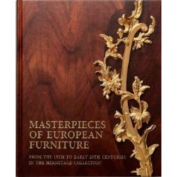 Masterpieces of European Furniture from the 15th to Early 20th Centuries