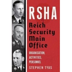 RSHA Reich Security Main Office: Organisation, Activities, Personnel