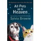 All Pets Go To Heaven: The spiritual lives of the animals we love