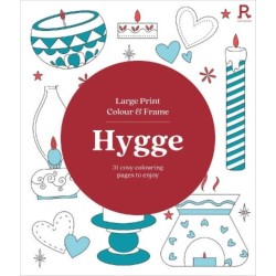 Large Print Colour & Frame - Hygge: 31 Cosy Colouring Pages to Enjoy