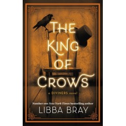 The King of Crows: Number 4 in the Diviners series