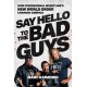 Say Hello to the Bad Guys: How Professional Wrestling's New World Order Changed America