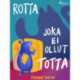 Rotta joka ei ollut totta