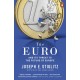 The Euro: And its Threat to the Future of Europe