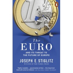The Euro: And its Threat to the Future of Europe