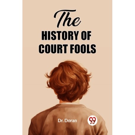 The History of Court Fools (Edition2023)