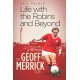 Life with the Robins and Beyond: The Geoff Merrick Story