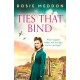 Ties That Bind: A compelling and heartbreaking WWII historical fiction