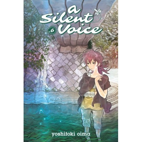 A Silent Voice Vol. 6