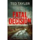 Fatal Decision: A Cold Case Murder Mystery Series