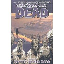 The Walking Dead Volume 3: Safety Behind Bars