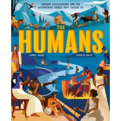 The The Humans: Ancient civilisations and the astonishing things they taught us