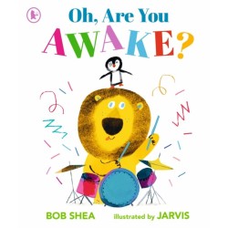 Oh, Are You Awake?: The perfect companion for excitable young readers at bedtime