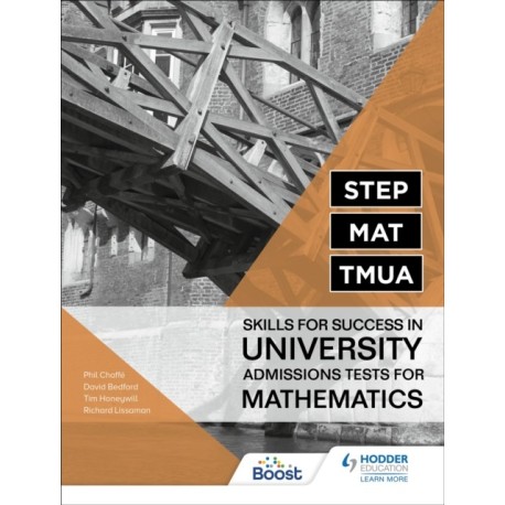 STEP, MAT, TMUA: Skills for success in University Admissions Tests for Mathematics