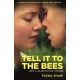Tell it to the Bees