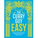 The Curry Guy Easy: 100 Fuss-Free British Indian Restaurant Classics to Make at Home