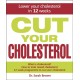 Cut Your Cholesterol: A Three-month Programme to Reducing Cholesterol