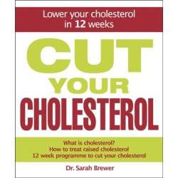 Cut Your Cholesterol: A Three-month Programme to Reducing Cholesterol
