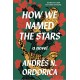 How We Named the Stars