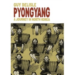 Pyongyang: A Journey in North Korea