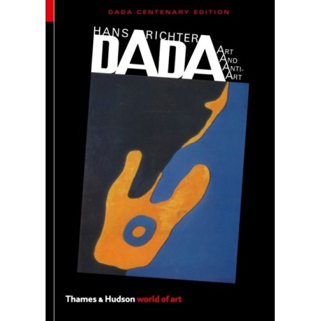 Dada: Art and Anti-Art