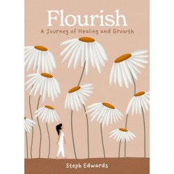 Flourish: A Journey of Healing and Growth