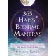 365 Happy Bedtime Mantras: Improve Your Sleep, Release Stress, and Enjoy Your Dreams