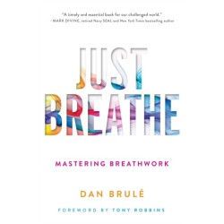 Just Breathe: Mastering Breathwork