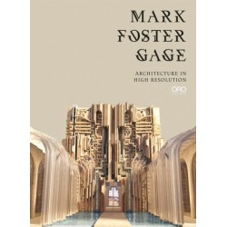 Mark Foster Gage: Architecture in High Resolution