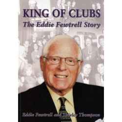 King of Clubs: The Eddie Fewtrell Story