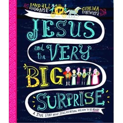Jesus and the Very Big Surprise Storybook: A True Story about Jesus, His Return, and How to Be Ready