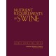 Nutrient Requirements of Swine: Eleventh Revised Edition