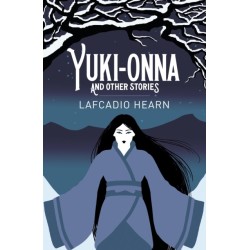 Yuki-Onna and Other Stories