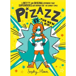 Pizazz vs The New Kid: The super awesome new superhero series!